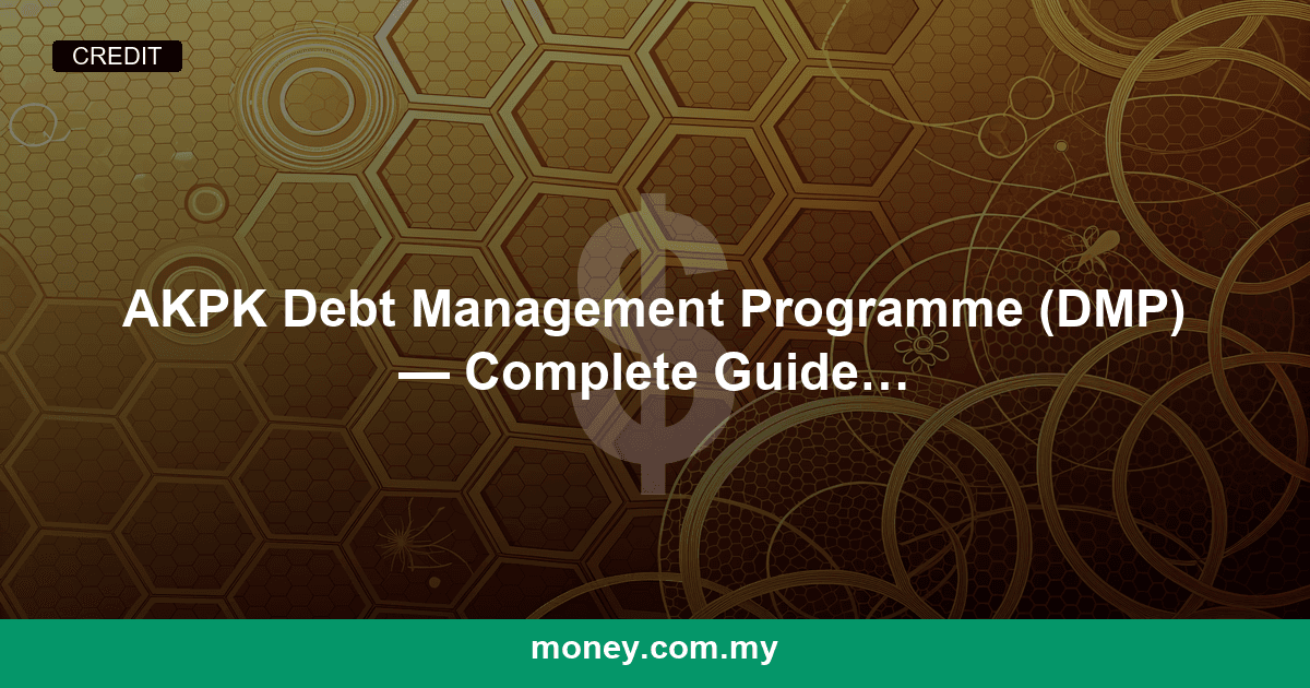AKPK Debt Management Programme (DMP) β Complete Guide for Malaysians