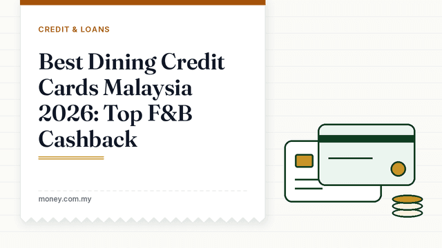 Best Dining Credit Cards Malaysia 2026: Top F&B Cashback