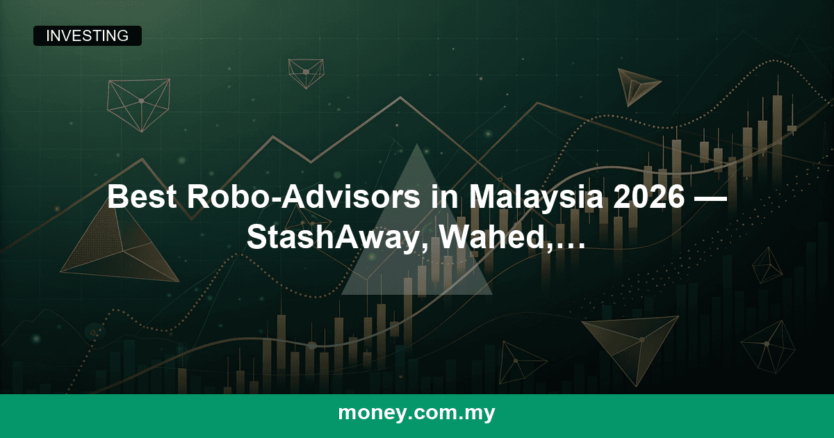 Best Robo-Advisors in Malaysia 2026 โ StashAway, Wahed, KDI, Raiz Compared