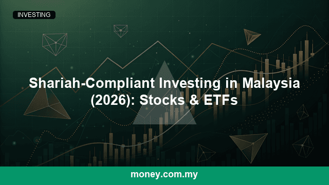 Shariah-Compliant Investing in Malaysia (2026): Stocks & ETFs