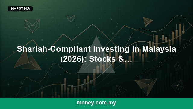 Shariah-Compliant Investing in Malaysia (2026): Stocks & ETFs