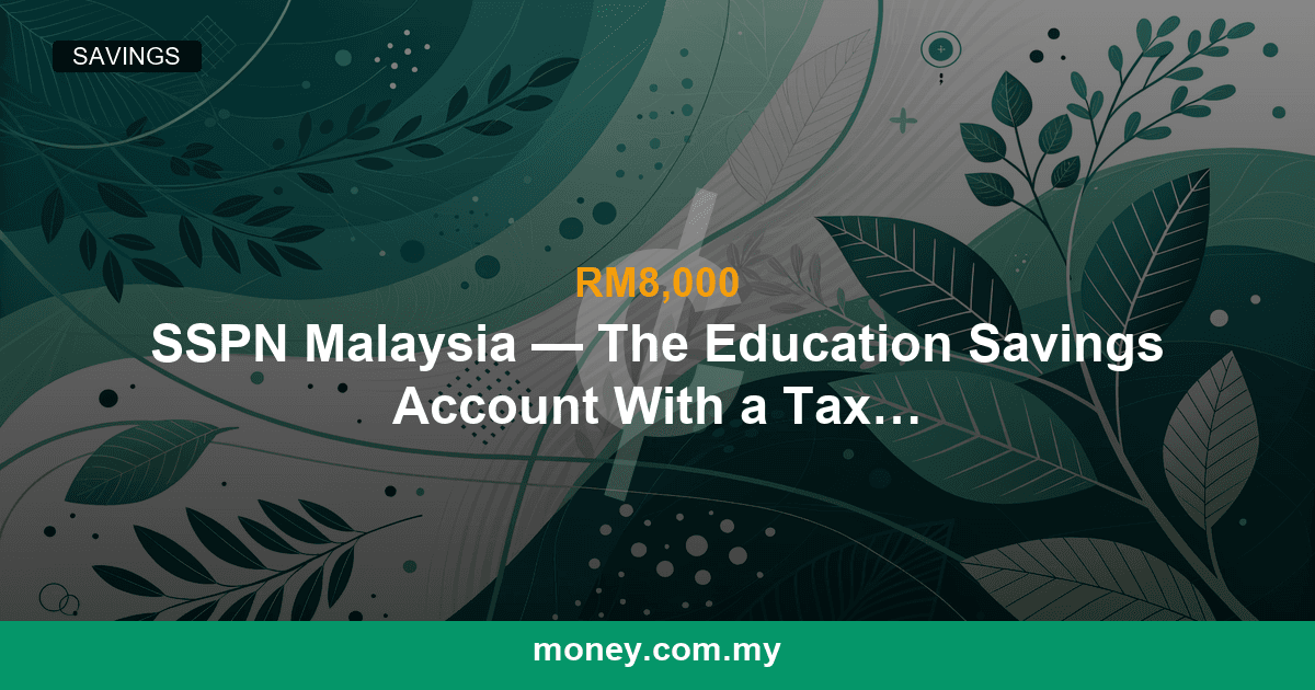 SSPN Malaysia โ The Education Savings Account With a Tax Deduction