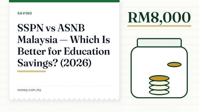 SSPN vs ASNB Malaysia — Which Is Better for Education Savings? (2026)