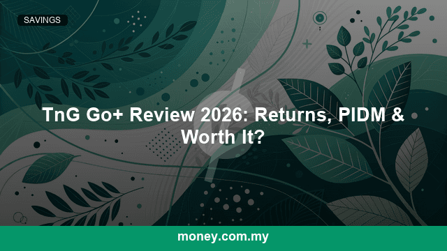 TnG Go+ Review 2026: Returns, PIDM & Worth It?