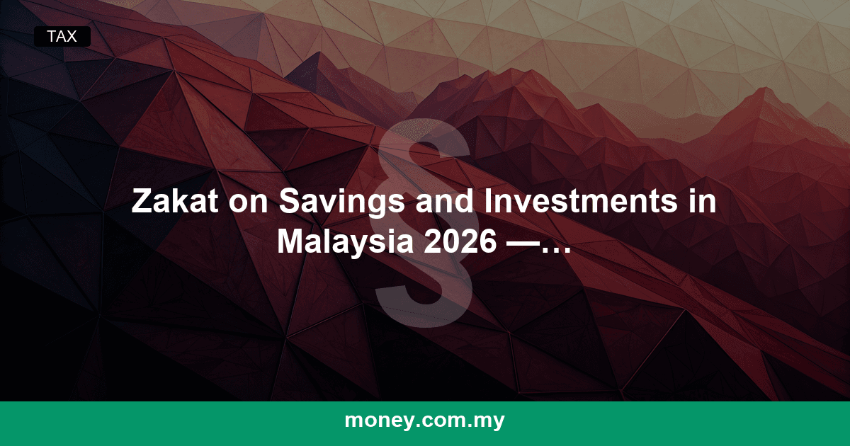 Zakat on Savings and Investments in Malaysia 2026 โ Complete Guide