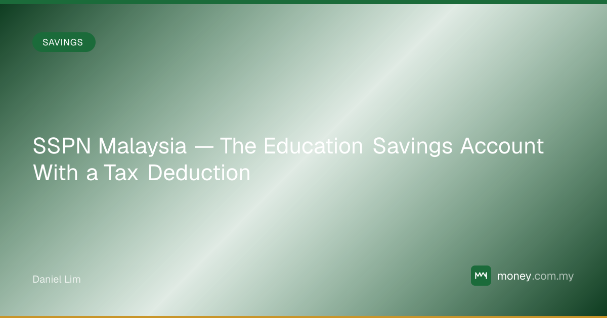 SSPN Malaysia — The Education Savings Account With a Tax Deduction ...